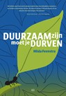 Duurzaam zijn moet je durven - Hilda Feenstra - 9789491472992
