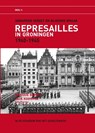 Represailles in Groningen - Jack Kooistra; Monique Brinks - 9789491536144