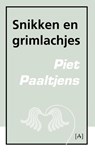 Snikken en grimlachjes - Piet Paaltjens - 9789491618048