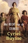 Het recht van de sterkste - Cyriel Buysse - 9789491618345