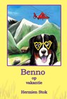 Benno op vakantie - Hermien Stok - 9789491670084