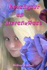 Rozengeur en dievenzweet - Helene Friebel - 9789491670183