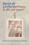 Mevrouw, is dit uw zoon? - David de Levita - 9789491728020