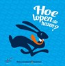 Hoe lopen de hazen? -  - 9789491743825