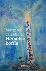 Hemelse koffie - Margaret van Mierlo - 9789491773259