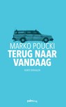 Terug naar vandaag - Marko Poucki - 9789491773433