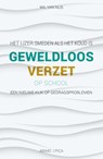 Geweldloos verzet op school - Wil van Nus - 9789491806544