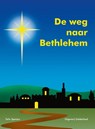 De weg naar Bethlehem - Felix Sperans - 9789491826436