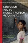 Kinderen die de wereld hebben veranderd - Els Kloek ; Floris van Straaten - 9789491833212