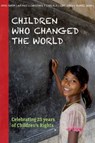 Children who changed the world - Els Kloek ; Floris van Straaten - 9789491833229