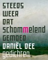 Steeds weer dat schommelend gemoed - Daniël Dee - 9789491835438