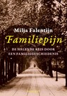Familiepijn - Milja Falentijn - 9789491835537