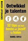 Ontwikkel je talenten - Daniel Coyle - 9789491845819