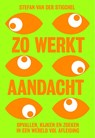 Zo werkt aandacht - Stefan van der Stigchel - 9789491845840