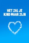 Het zal je kind maar zijn - Nicolette Koopen - 9789491863974