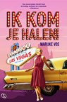 Ik kom je halen - Marijke Vos - 9789491884719
