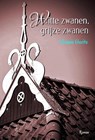 Witte zwanen, grijze zwanen - Viviane Gerits - 9789491897801