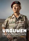 Vrouwen in de frontlinie - Johan Kroes - 9789491935282