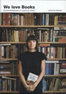 We Love Books - Johanna Kessler - 9789492052438