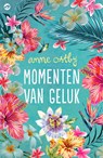 Momenten van geluk - Anne Ostby - 9789492086549