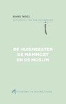 De huismeester, de mammoet en de moslim - Hans Moll - 9789492161062