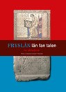 Fryslân, lân fan talen - Reitze J. Jonkman ; Arjen P. Versloot - 9789492176219