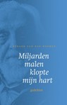 Miljarden malen klopte mijn hart - Gerard van den Boomen - 9789492183651