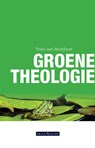 Groene theologie - Trees van Montfoort - 9789492183804