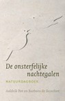 De onsterfelijke nachtegalen - Aaldrik Pot ; Barbara de Beaufort - 9789492190451