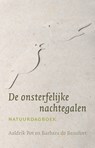 De onsterfelijke nachtegalen - Aaldrik Pot ; Barbara de Beaufort - 9789492190468