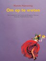 Om op te vreten - Marieke Nijmanting - 9789492210494