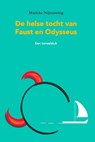 De helse tocht van Faust en Odysseus - Marieke Nijmanting - 9789492210593