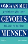 Omgaan met gevoelsmensen - Sjaak Overbeeke - 9789492221506