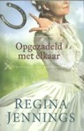 Opgezadeld met elkaar - Regina Jennings - 9789492234100