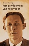 Het privédomein van mijn vader - Djoeke Veeninga - 9789492241870