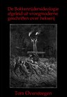 De Bokkenrijdersideologie afgeleid uit vroegmoderne geschriften over hekserij - Tom Oversteegen - 9789492247667