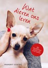 Wat dieren ons leren - Margrit Coates - 9789492284051