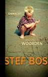 Mijn onmacht woont in woorden - Stef Bos - 9789492299208