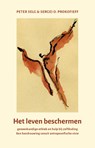Het leven beschermen - Peter Selg ; Sergej O. Prokofieff - 9789492326287
