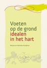 Voeten op de grond - idealen in het hart - Kathinka Kamphuis ; Wouter Kamphuis - 9789492326973
