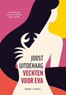 Vechten voor Eva - Joost Uitdehaag - 9789492337672