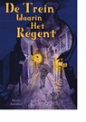 De trein waarin het regent - Wianda Rozendaal - 9789492337894