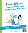 Experttips voor samenwerken met een virtueel assistent - Petra Fehring - 9789492383372