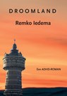 Droomland - Remko Iedema - 9789492394385