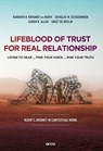 Lifeblood of trust for real relationship - Barbara R. Krasner aka Budir ; Douglas W. Schoeninger ; Karen K. Allen ; Greet de Bruijn - 9789492398321