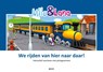 We rijden van hier naar daar! - Judith Stoep - 9789492398536