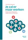 Je zal er maar werken - Brechtje Kessener - 9789492398659