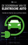 De doorbraak van de elektrische auto - Jeroen Horlings - 9789492404138