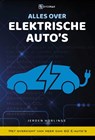 Alles over elektrische auto's - Jeroen Horlings - 9789492404206