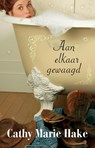 Aan elkaar gewaagd - Cathy Marie Hake - 9789492408297